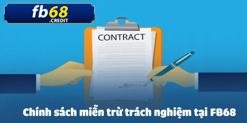 Miễn Trừ Trách Nhiệm Tại FB68: Điều Người Chơi Cần Biết 1 mien-tru-trach-nghiem