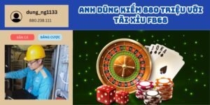 Anh Dũng Kiếm 880 Triệu Với Tài Xỉu FB68 – Trò Chơi Nhỏ, Thắng Lợi To 2 Anh Dũng Kiếm 880 Triệu Với Tài Xỉu FB68 – Trò Chơi Nhỏ, Thắng Lợi To