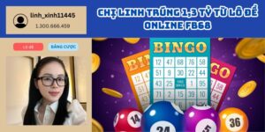 Chị Linh Trúng 1,3 Tỷ Từ Lô Đề Online FB68 – Bí Quyết Làm Giàu Không Thể Bỏ Lỡ 1 chi linh trung 1 3 ty tu lo de online fb68