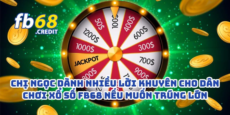 Chị Ngọc Trúng Lớn 950 Triệu Với Xổ Số Online FB68 – Ai Dám Nói Làm Giàu Khó 4 Chị Ngọc dành nhiều lời khuyên cho dân chơi xổ số FB68 nếu muốn trúng lớn