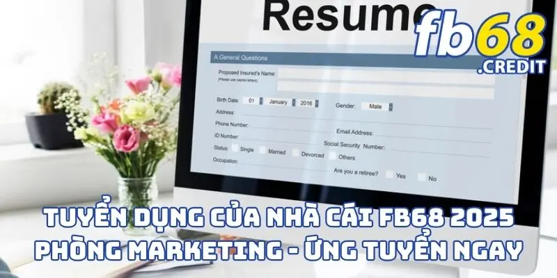 Tuyển Dụng Của Nhà Cái FB68 2025 Phòng Marketing - Ứng Tuyển Ngay 1 Tuyển Dụng Của Nhà Cái FB68 2025 Phòng Marketing - Ứng Tuyển Ngay